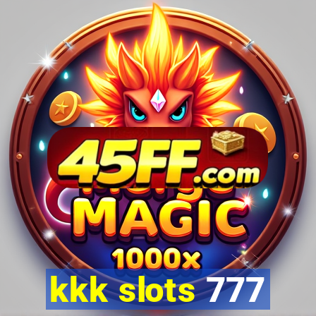 kkk slots 777